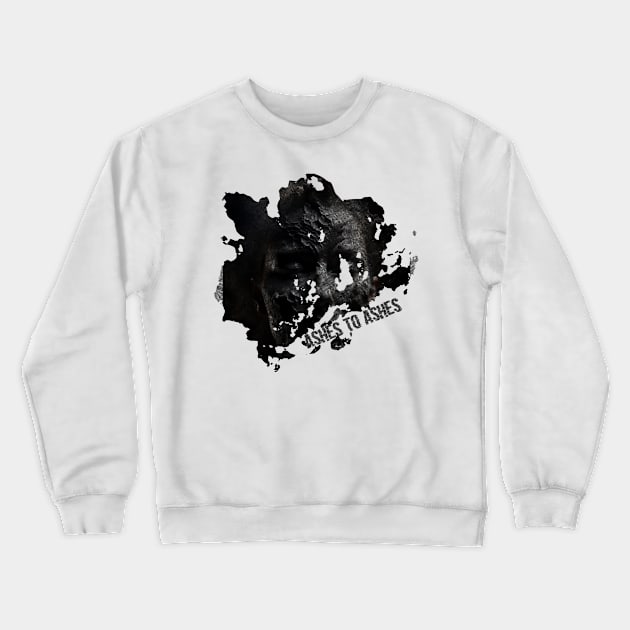 Ashes to ashes Crewneck Sweatshirt by NekroSketcher